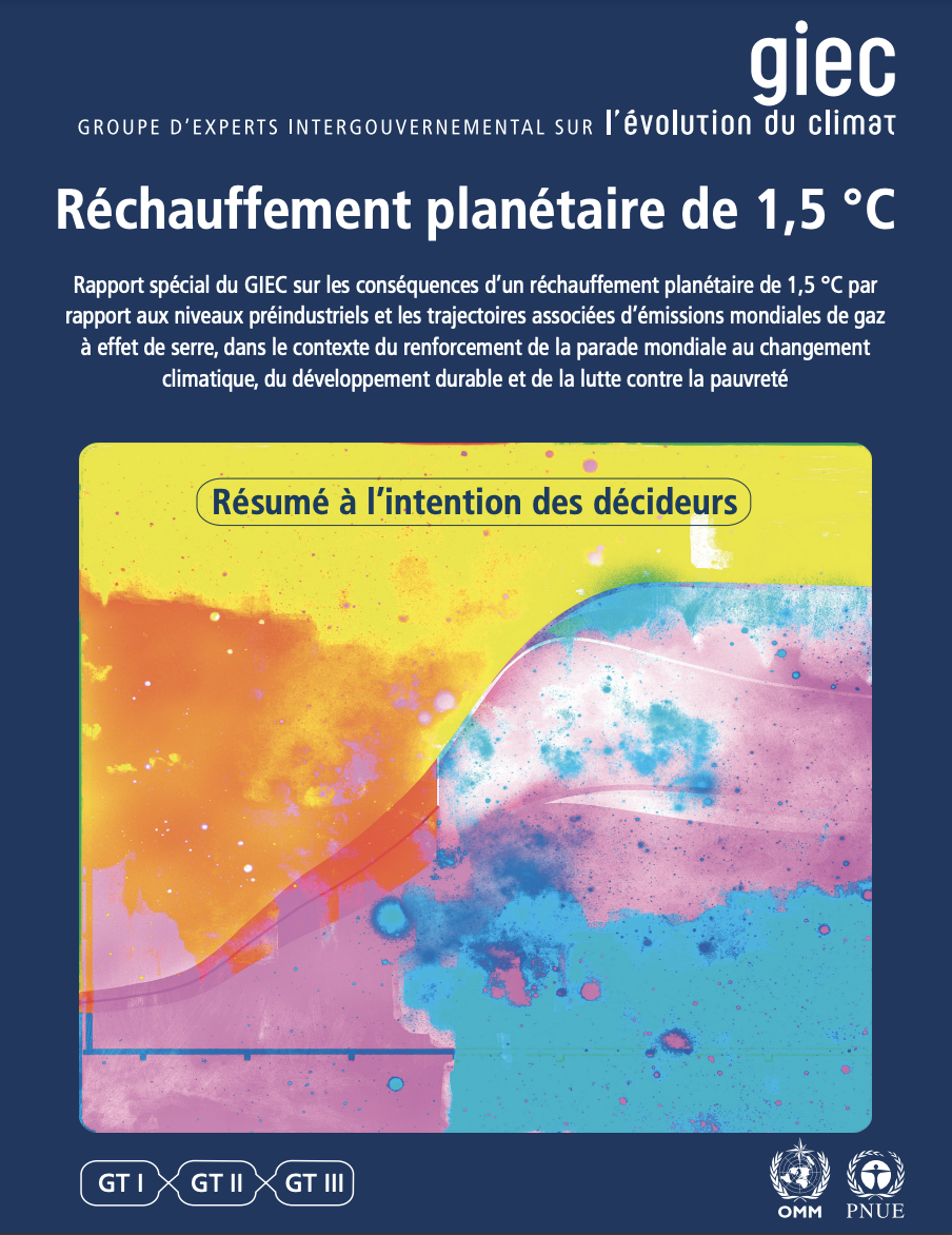 Rapport spécial du GIEC sur les conséquences d’un réchauffement planétaire de 1,5 °C
